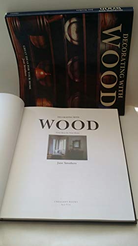 Beispielbild fr Decorating With Wood : Great Ideas for Your Home zum Verkauf von Wonder Book