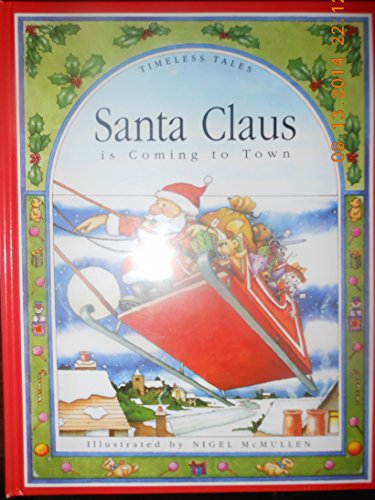 Stock image for Santa Claus is Coming to Town (Timeless Tales) for sale by Wonder Book