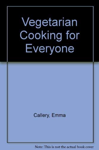 Imagen de archivo de Vegetarian Cooking for Everyone : With More Than 350 Authentic and Easy to Follow Recipes Illustrated in Color a la venta por Better World Books