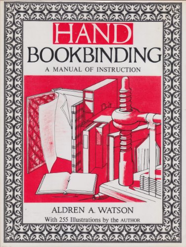 Beispielbild fr HAND BOOKBINDING; A MANUAL OF INSTRUCTION. [Hand Book-Binding.] zum Verkauf von David Hallinan, Bookseller