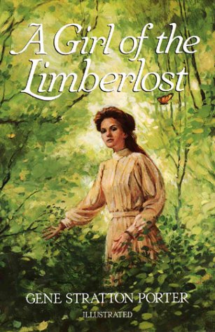 A Girl of the Limberlost - Stratton-Porter, Gene