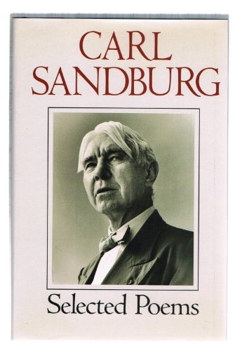 Beispielbild fr Carl Sandburg: Selected Poems zum Verkauf von SecondSale