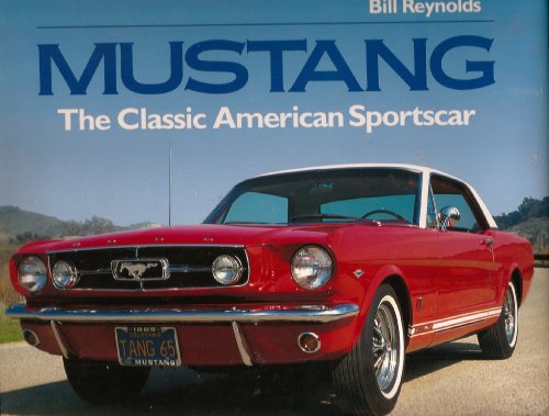 Beispielbild fr Mustang: The Classic American Sportscar zum Verkauf von Wonder Book