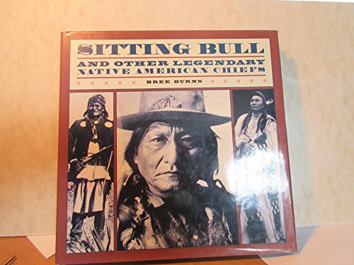 Imagen de archivo de Sitting Bull, And Other Legendary Native American Chiefs a la venta por Rare Reads