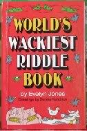 Beispielbild fr Funniest Joke Books: Worlds' Wackiest Riddle Book zum Verkauf von ThriftBooks-Atlanta