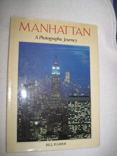 Stock image for Manhattan : A Photographic Journey for sale by Better World Books: West