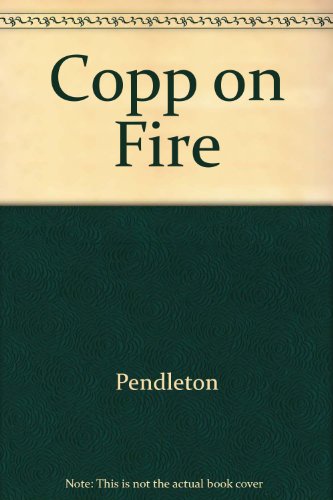 9780517073995: Copp on Fire