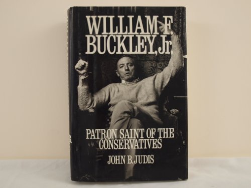 Stock image for William F. Buckley, Jr.: Patron Saint of Conservatives for sale by HPB-Emerald