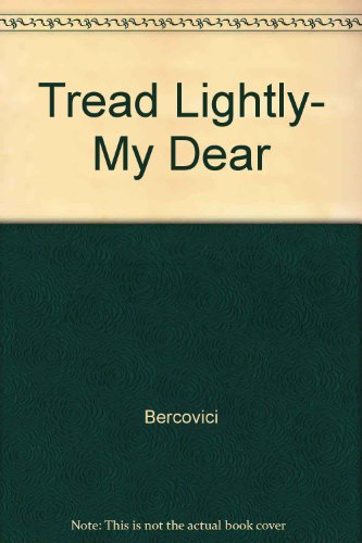 9780517076224: Tread Lightly- My Dear by Bercovici