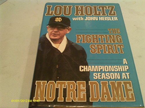 9780517076330: The Fighting Spirit: A Championship Season at Notre Dame