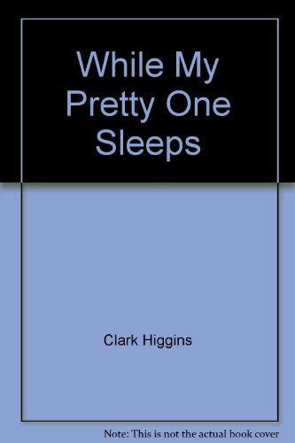Stock image for While My Pretty One Sleeps for sale by ThriftBooks-Dallas