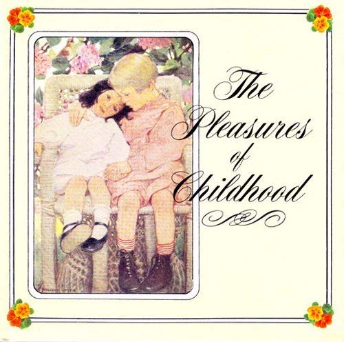 Imagen de archivo de The Pleasures of Childhood (Keepsake Collection) a la venta por SecondSale