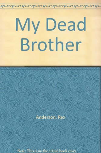 My Dead Brother (9780517078174) by Anderson, Rex