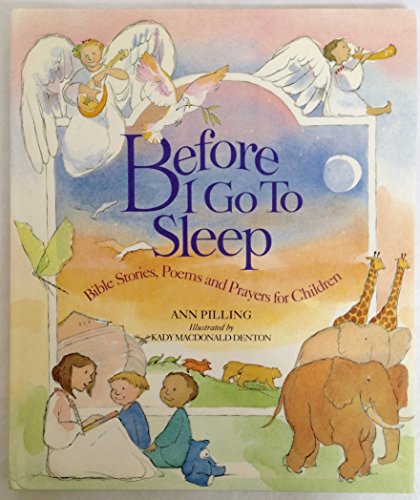 9780517078723: Before I go to Sleep: Bible Stories, Poems, & Prayers for Children