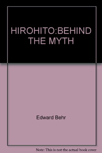 9780517078990: Hirohito: Behind the Myth