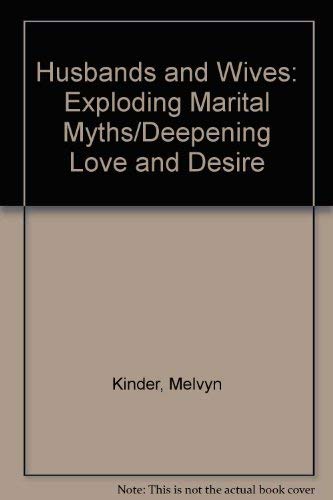 9780517079270: Husbands & Wives: Exploding Marital Myths/Deepening Love & Desire
