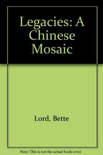 9780517079294: Legacies: A Chinese Mosaic