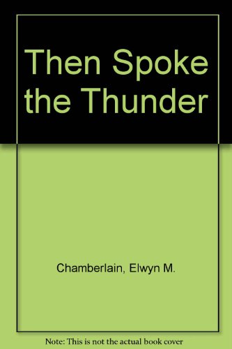 9780517079577: Then Spoke the Thunder