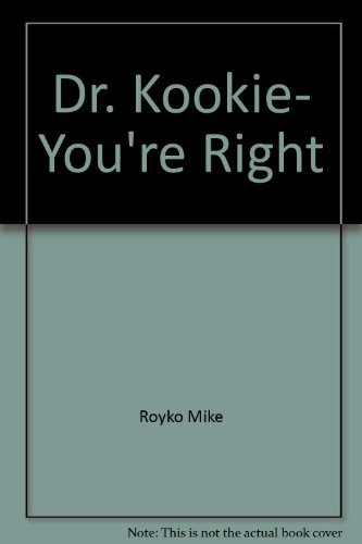 9780517079911: Dr. Kookie, You're Right!