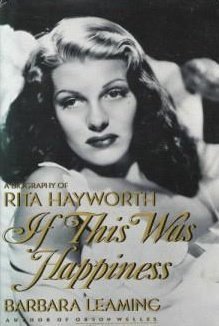 9780517079966: If This Was Happiness: A Biography of Rita Hayworth