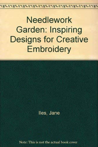 9780517080740: Needlework Garden: Inspiring Designs for Creative Embroidery