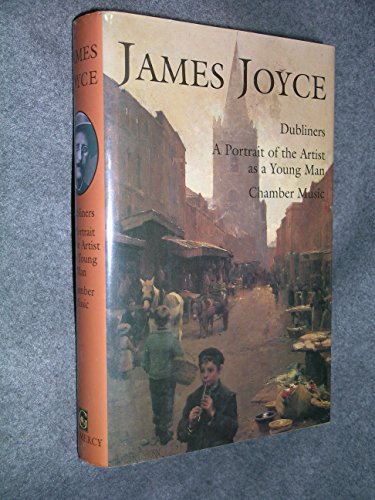 Beispielbild fr James Joyce: Dubliners, A Portrait of the Artist As a Young Man, Chamber Music zum Verkauf von Betterbks/ COSMOPOLITAN BOOK SHOP