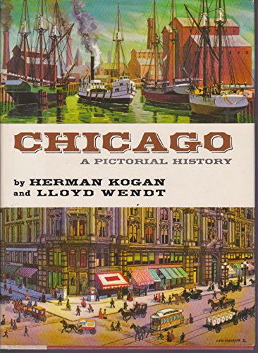 Beispielbild fr Chicago; A Pictorial History zum Verkauf von Argosy Book Store, ABAA, ILAB