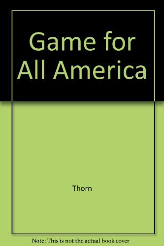 9780517083611: Game for All America by Thorn