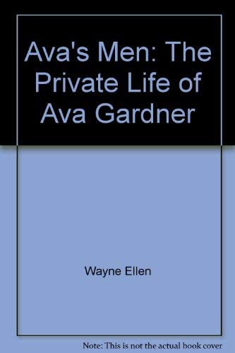 9780517083871: Ava's Men: The Private Life of Ava Gardner