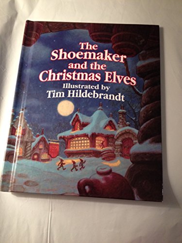 Beispielbild fr The Shoemaker and the Christmas Elves zum Verkauf von Wonder Book