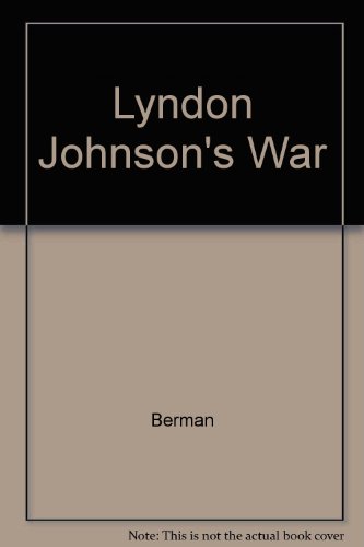 Lyndon Johnson's War (9780517085400) by Berman, Larry