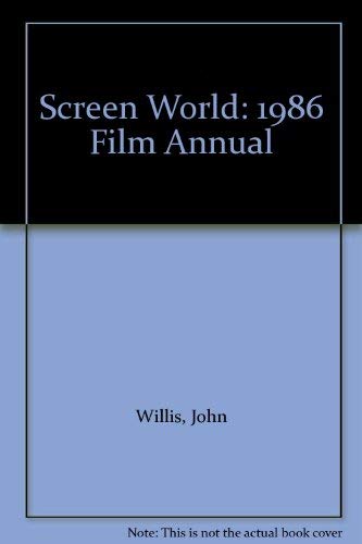 Screen World: 1986 Film Annual (9780517085530) by Willis, John