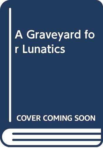 A Graveyard for Lunatics (9780517085714) by Bradbury, Ray