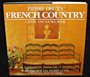 9780517085721: Pierre Deux's french country, a style and source book