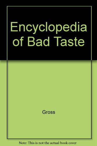 9780517085950: Encyclopedia of Bad Taste