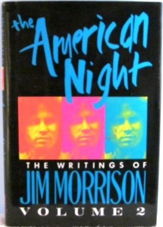 Stock image for The American Night: Writings of Jim Morrison, Vol. 2 for sale by dsmbooks