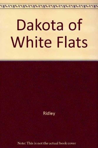 9780517086919: Dakota of White Flats