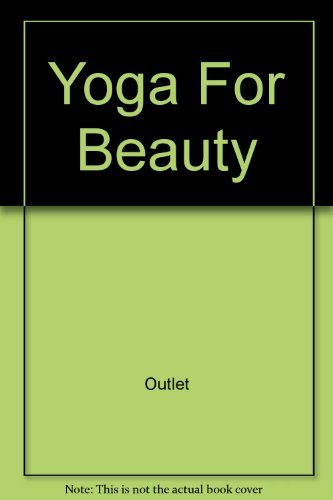 Yoga For Beauty (9780517087060) by [???]