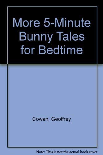 Beispielbild fr More Five Minute Bunny Tales for Bedtime zum Verkauf von Better World Books