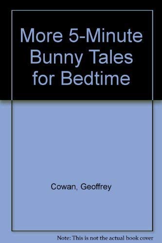 Imagen de archivo de More Five Minute Bunny Tales for Bedtime a la venta por Better World Books