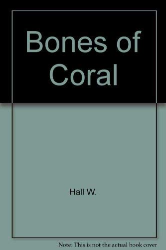 9780517088289: Bones of Coral