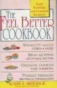 Imagen de archivo de The Feel Better Cookbook a la venta por Wonder Book