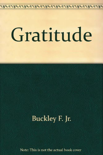 Gratitude (9780517091043) by William F. Buckley Jr.