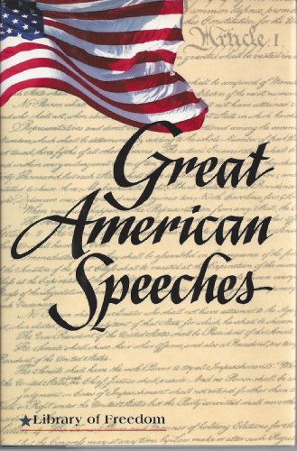 Stock image for Great American Speeches (Library of Freedom) for sale by SecondSale