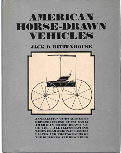 Stock image for American horse-drawn vehicles,: Being a collection of two hundred and eighteen pictures showing one hundred and eighty-three American vehicles, and parts thereof, for sale by HPB-Emerald