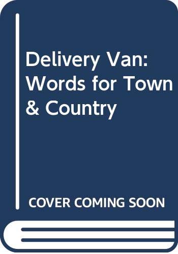 Delivery Van: Words for Town & Country (9780517092606) by Maestro, Betsy