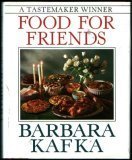 9780517092781: Barbara Kafka's Food for Friends