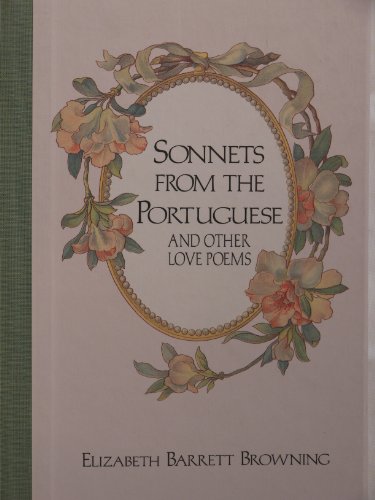 Beispielbild fr Sonnets from the Portugese and Other Love Poems zum Verkauf von Persephone's Books