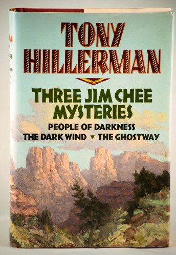 Imagen de archivo de Tony Hillerman : Three Jim Chee Mysteries ( People of Darkness / The Dark Wind / The Ghostway ) a la venta por HPB-Emerald