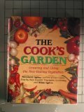 9780517092866: The Cook's Garden: Growing and Using the Best-Tasting Vegetable Varieties